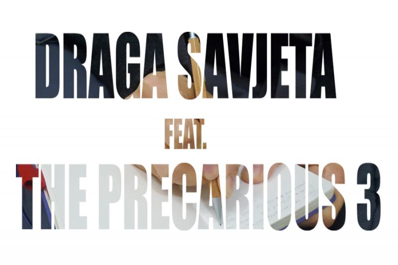 Draga Savjeta featuring The Precarious Three- 28.11. / 16-20h & 29.11./15-18h // Filodrammatica, Korzo 28/I kat, Rijeka