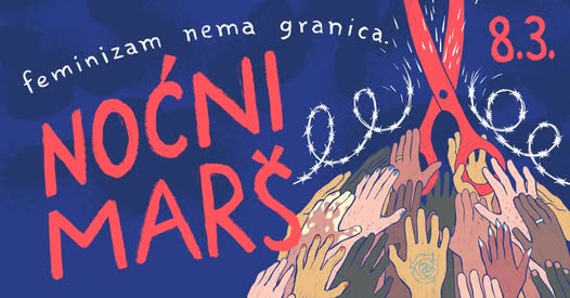 VINS Vladarice na Noćnom maršu za 8. Mart  - Feminizam nema granica!