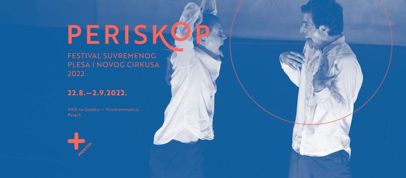 Periskop 2022 - Plesna radioica Ekspresionist- 30. 8. - 1. 9.  2022. // 17 – 20 h // Filodrammatica, Korzo 28, I kat